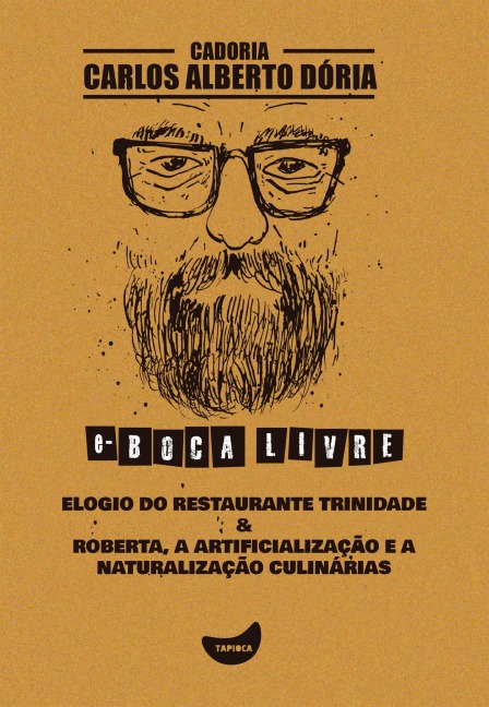 Elogio do restaurante Trinidade - Carlos Alberto Dória