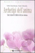 Cover-Bild zum Titel 'Archetipi dell'anima. Come conoscere la matrice della tua esistenza' von 'Varda Hasselmann, Frank Schmolke'