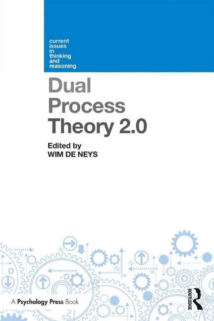 Dual Process Theory 2.0 - 