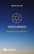 Cover-Bild zum Titel 'Viertelmensch' von 'Benno Becker'
