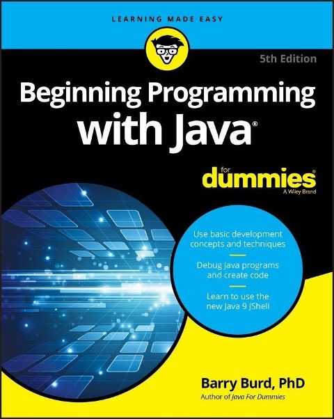 Beginning Programming with Java For Dummies - Barry Burd