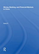 Cover-Bild zum Titel 'Money, Banking, And Financial Markets In China' von 'Gang Yi'
