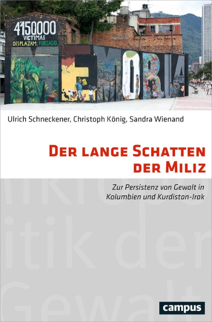 Der lange Schatten der Miliz - Ulrich Schneckener, Christoph König, Sandra Wienand
