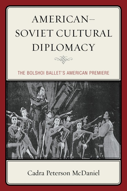 American-Soviet Cultural Diplomacy - Cadra Peterson McDaniel
