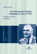 Cover-Bild zum Titel 'L'entourage de Georges Pompidou (1962-1974)' von 'Sabrina Tricaud'