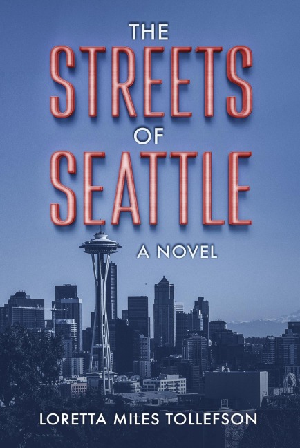 The Streets of Seattle - Loretta Miles Tollefson