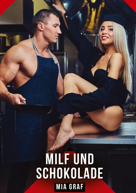 MILF und Schokolade - Mia Graf
