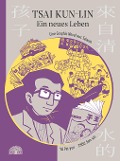 Cover-Bild zum Titel 'Tsai Kun-lin - Ein neues Leben' von 'Pei-Yun Yu'