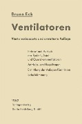 Cover-Bild zum Titel 'Ventilatoren' von 'Bruno Eck'