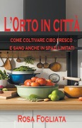 Cover-Bild zum Titel 'L' orto in città' von 'Rosa Fogliata'