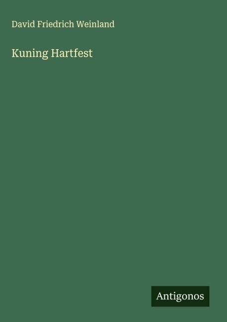 Kuning Hartfest - David Friedrich Weinland