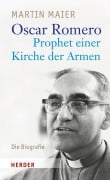 Cover-Bild zum Titel 'Oscar Romero - Prophet einer Kirche der Armen' von 'Martin Maier'