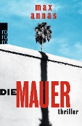 Cover-Bild zum Titel 'Die Mauer' von 'Max Annas'