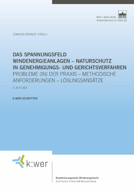 Das Spannungsfeld Windenergieanlagen - Naturschutz in Genehmigungs- und Gerichtsverfahren - 