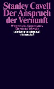 Cover-Bild zum Titel 'Der Anspruch der Vernunft' von 'Stanley Cavell'