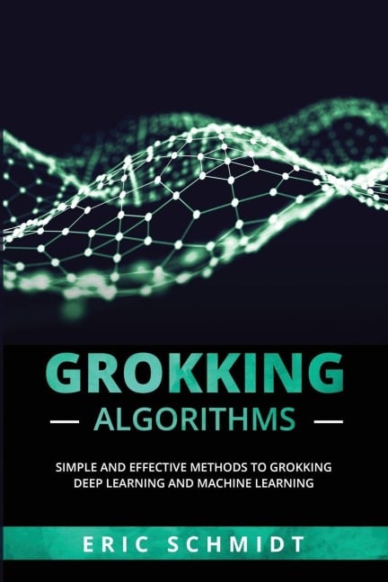 GROKKING ALGORITHMS - Eric Schmidt
