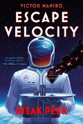 Cover-Bild zum Titel 'Escape Velocity: Sneak Peek' von 'Victor Manibo'