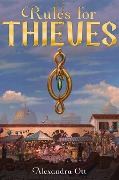 Cover-Bild zum Titel 'Rules for Thieves, 1' von 'Alexandra Ott'
