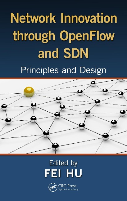 Network Innovation through OpenFlow and SDN - 