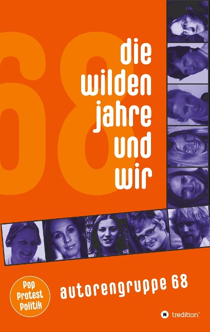 Die wilden Jahre und wir - Autorengruppe