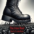 Cover-Bild zum Titel 'The Iron Heel' von 'Jack London'