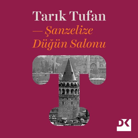 ¿anzelize Dü¿ün Salonu - Tar¿k Tufan