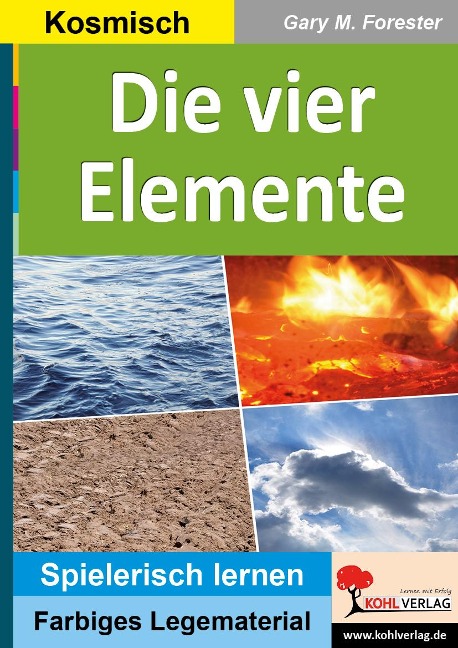 Die vier Elemente - Gary M. Forester