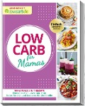 Cover-Bild zum Titel 'Abnehmen mit lowcarb.de: LOW CARB für Mamas' von 'Redaktion LOWCARB. de'