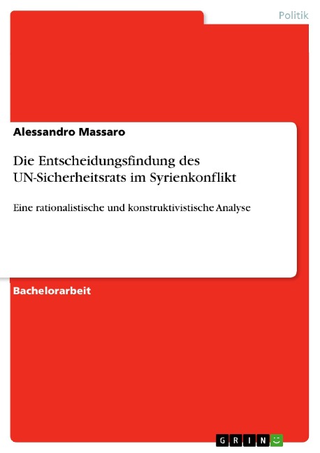 Die Entscheidungsfindung des UN-Sicherheitsrats im Syrienkonflikt - Alessandro Massaro