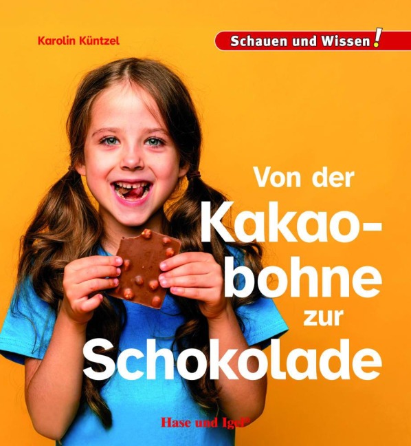 Von der Kakaobohne zur Schokolade - Karolin Küntzel