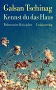 Cover-Bild zum Titel 'Kennst du das Haus' von 'Galsan Tschinag'