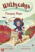 Cover-Bild zum Titel 'Witchycakes #2: Changing Magic' von 'Kara Lareau'
