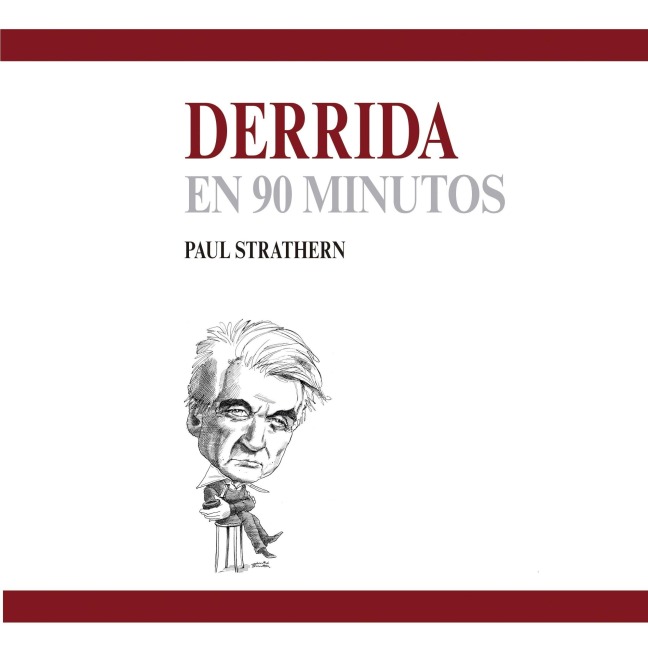 Derrida en 90 minutos - Paul Strathern