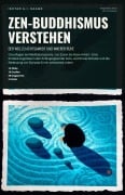 Cover-Bild zum Titel 'Zen-Buddhismus verstehen' von 'Ishtar A. I. Saage'