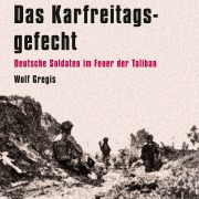 Cover-Bild zum Titel 'Das Karfreitagsgefecht' von 'Wolf Gregis'