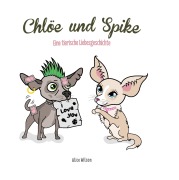 Cover-Bild zum Titel 'Chlöe und Spike' von 'Alice Wilson'