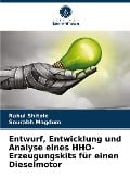 Entwurf, Entwicklung und Analyse eines HHO-Erzeugungskits für einen Dieselmotor - Rahul Shitole, Sourabh Magdum