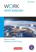 Cover-Bild zum Titel 'Work with English A2-B1+ - 6th edition - Allgemeine Ausgabe - Arbeitsheft mit Lösungsbeileger' von 'Steve Williams, Zoe Thorne, James Abram'