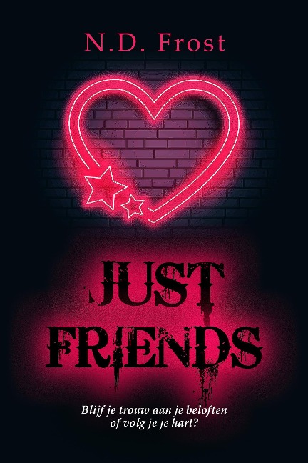 Just friends - N. D. Frost