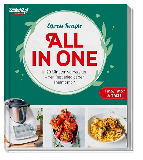 mein ZauberTopf Einfach lecker! Express-Rezepte. All in One - 