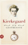 Cover-Bild zum Titel 'Kierkegaard für Gestresste' von 'Sören Kierkegaard'