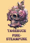 Cover-Bild zum Titel 'Tagebuch Pink-Steampunk' von 'Elke Lützner'
