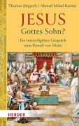Cover-Bild zum Titel 'Jesus - Gottes Sohn?' von 'Thomas Jürgasch, Ahmad Milad Karimi'