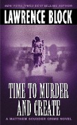Cover-Bild zum Titel 'Time to Murder and Create' von 'Lawrence Block'