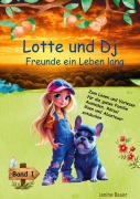 Cover-Bild zum Titel 'Lotte und Dj' von 'Janine Bauer'