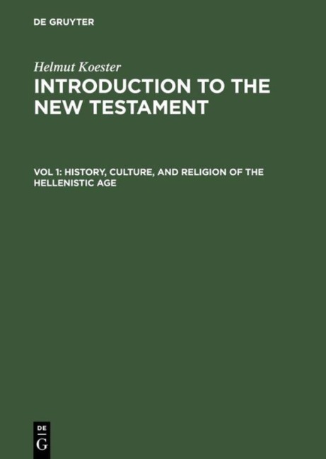 History, Culture, and Religion of the Hellenistic Age - Helmut Koester