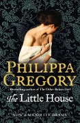 Cover-Bild zum Titel 'The Little House' von 'Philippa Gregory'