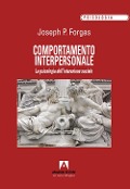 Cover-Bild zum Titel 'Comportamento interpersonale. La psicologia dell'interazione sociale' von 'Joseph P. Forgas'
