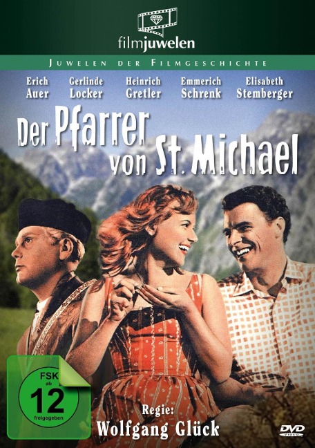 Der Pfarrer von St. Michael - Kurt Eigl, August Rieger, Friedrich Schreyvogel, Zenta Steinfast, Werner Bochmann