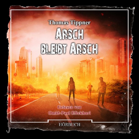 Arsch bleibt Arsch - Thomas Tippner